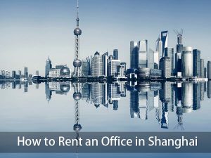 Read more about the article How to Rent an Office in Shanghai